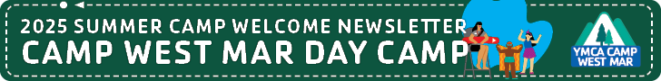 2025 Summer Camp Welcome Newsletter Camp West Mar Day Camp