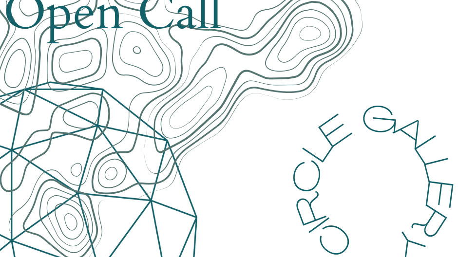 Open Call for the Circle Gallery