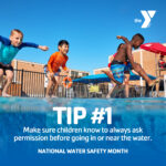 Water Safety Month - Make sure children know to always ask permission before going in or near water