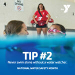 Water Safety Month - Never swim alone without a water watcher