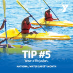 Water Safety Month - wear a life jacket
