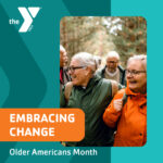 Older Americans Month - Embracing Change